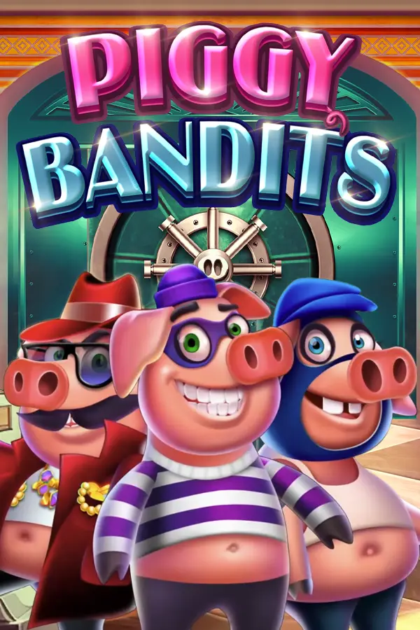 Piggy Bandits