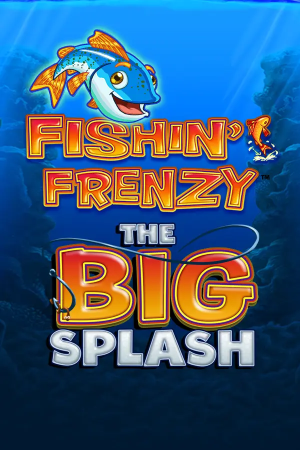 Fishin’ Frenzy the Big Splash
